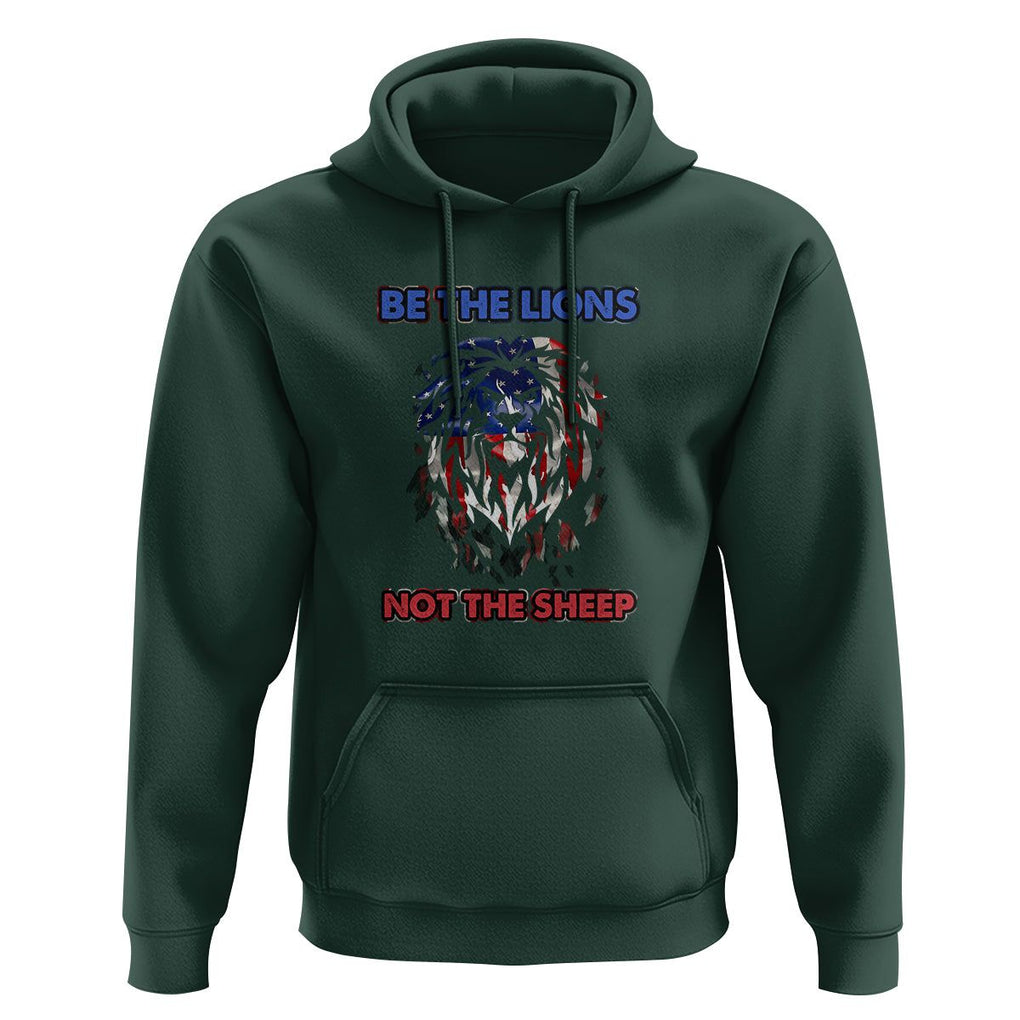 Patriotic American Lion Hoodie Be The Lions Not The Sheep Retro US Flag TS02 Dark Forest Green Print Your Wear