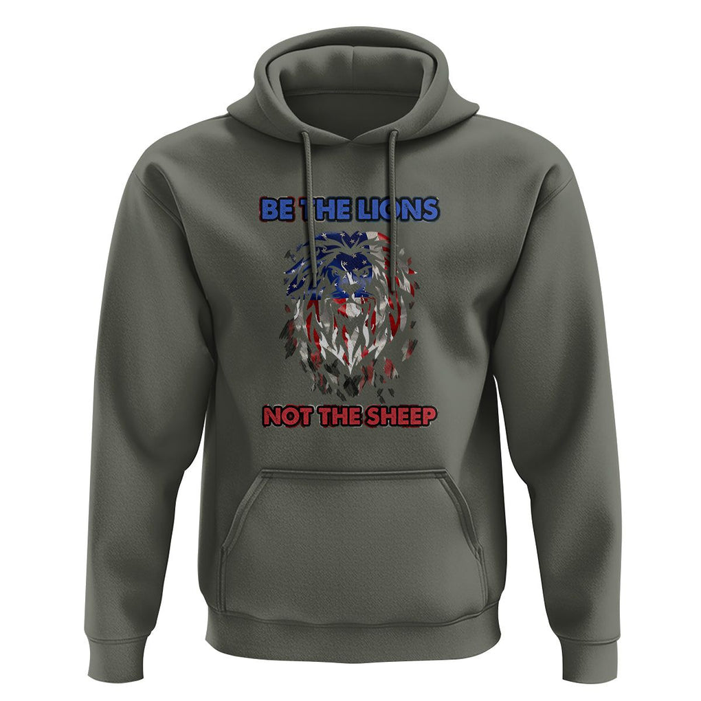 Patriotic American Lion Hoodie Be The Lions Not The Sheep Retro US Flag TS02 Military Green Print Your Wear