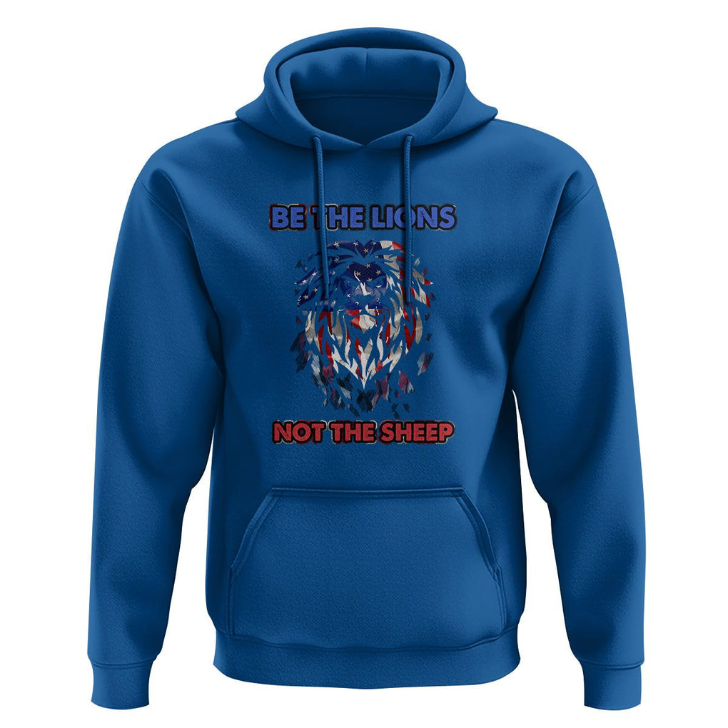 Patriotic American Lion Hoodie Be The Lions Not The Sheep Retro US Flag TS02 Royal Blue Print Your Wear