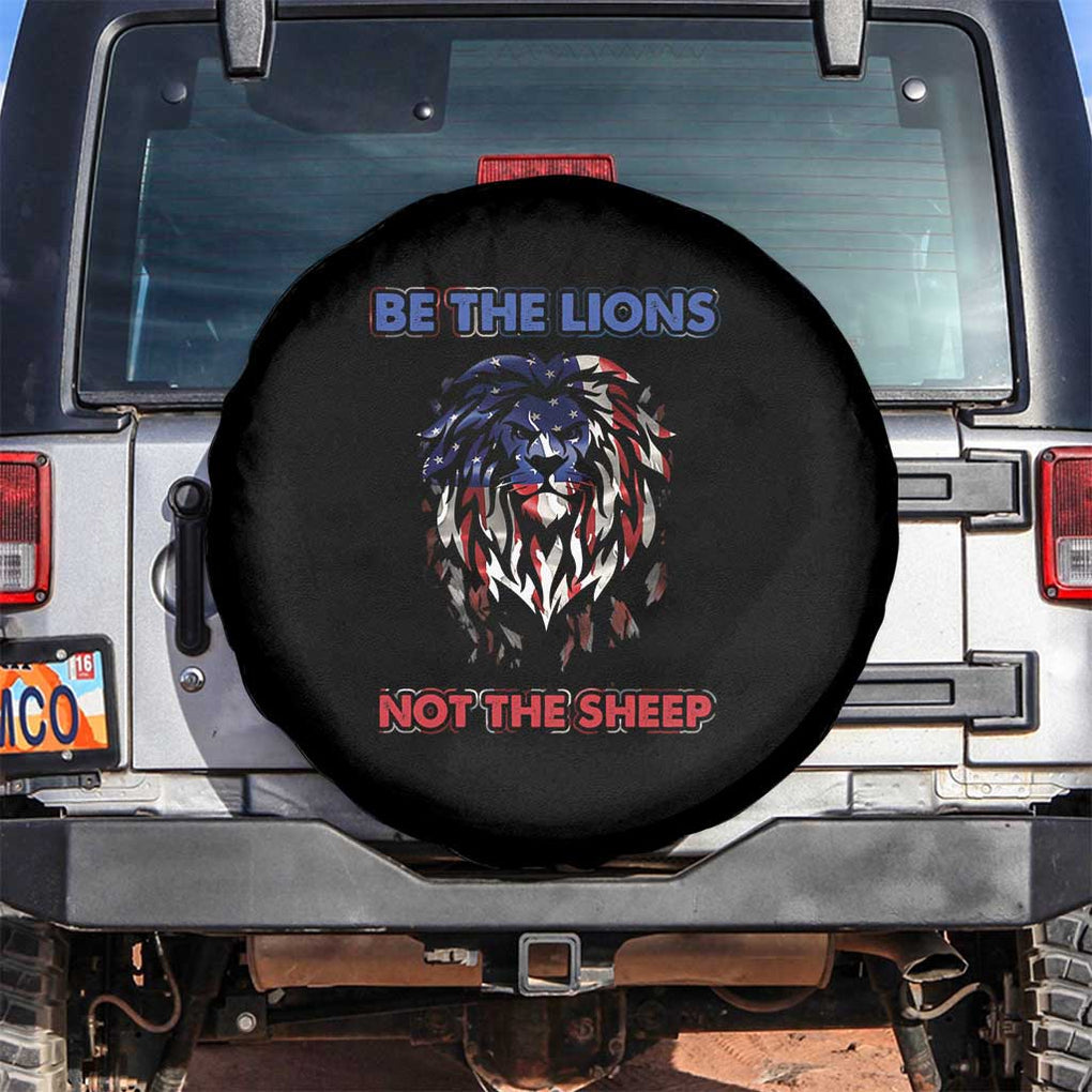Patriotic American Lion Spare Tire Cover Be The Lions Not The Sheep Retro US Flag TS02 No hole Black Print Your Wear