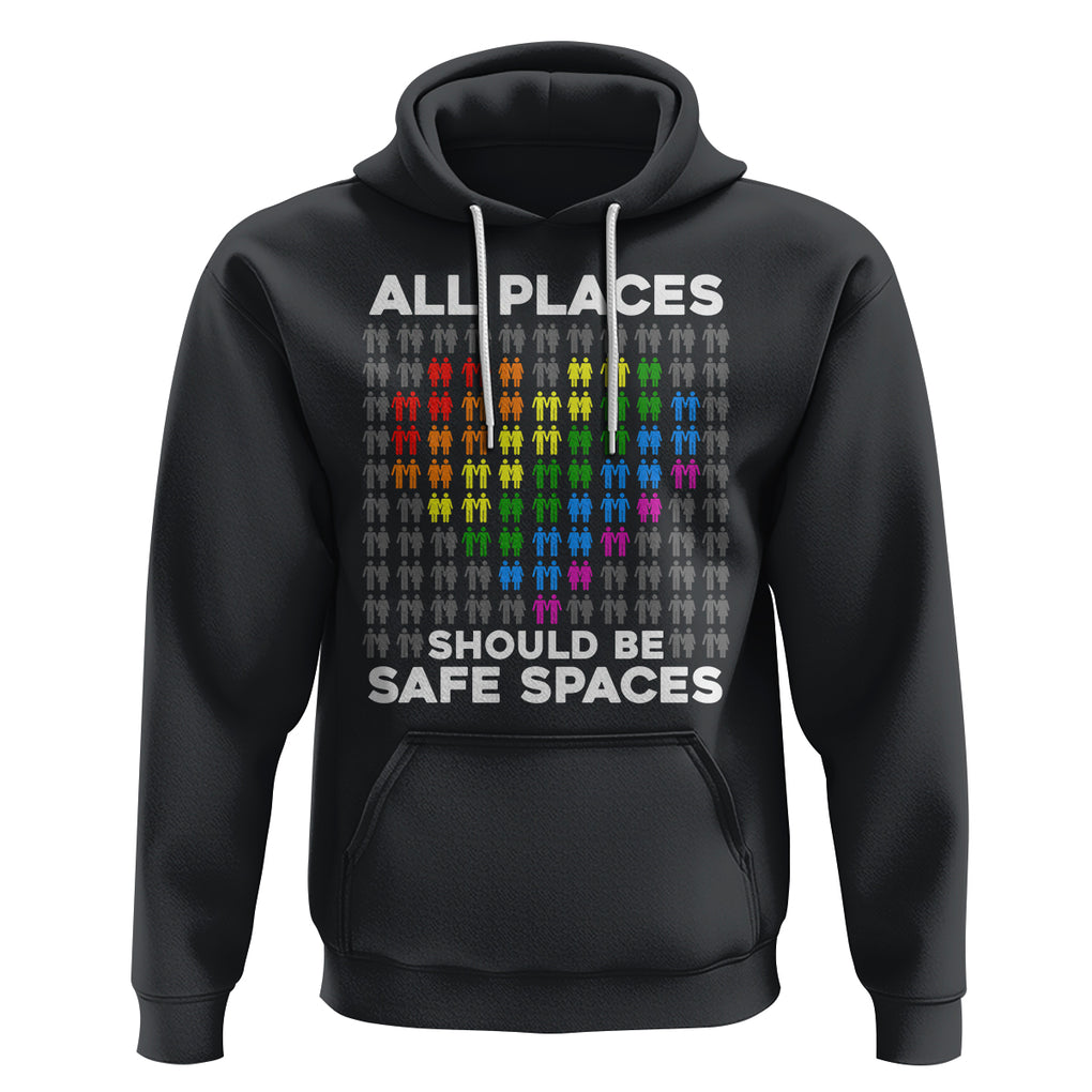 LGBT Support Hoodie All Places Should Be Safe Spaces Gay Pride Ally TS02 Black Printyourwear