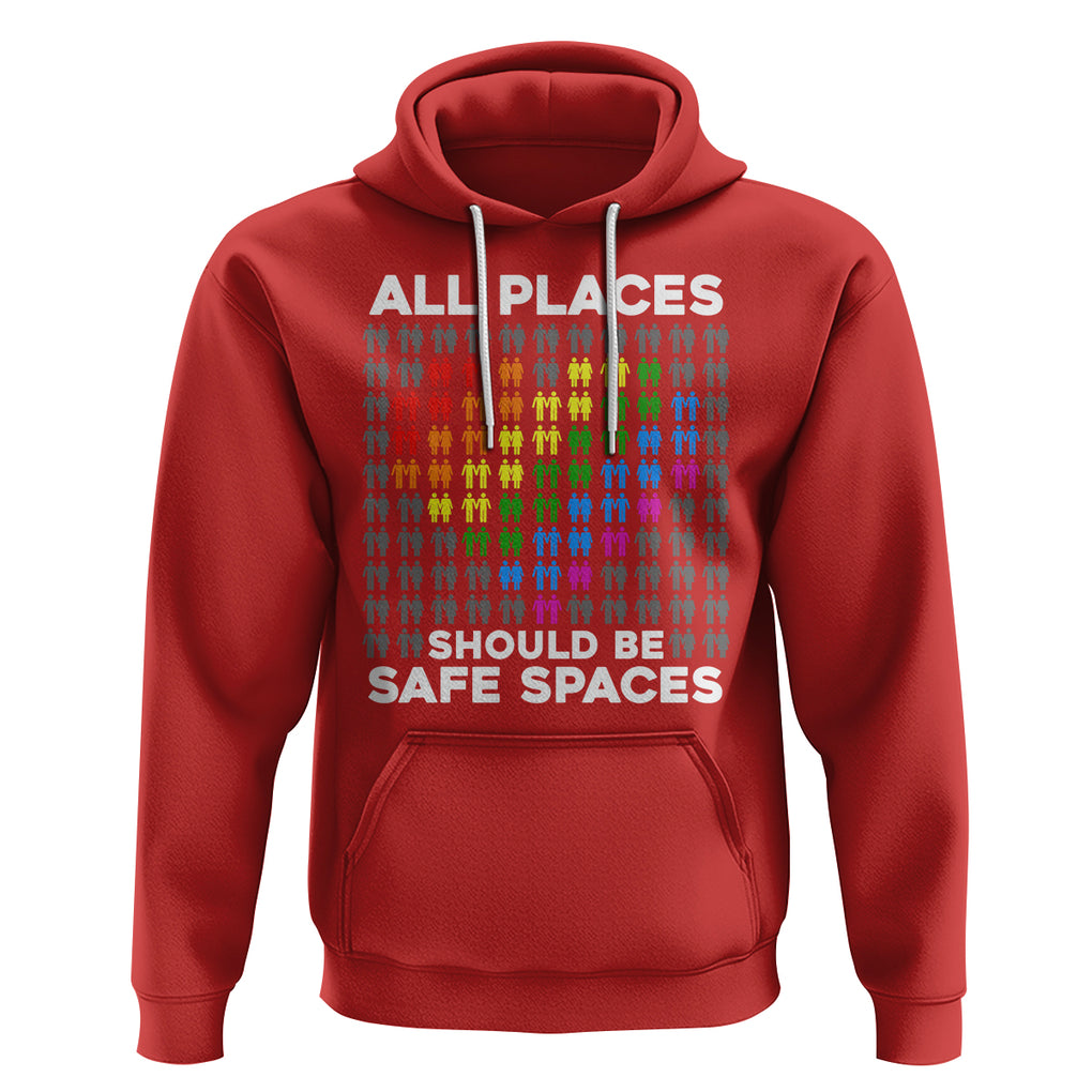 LGBT Support Hoodie All Places Should Be Safe Spaces Gay Pride Ally TS02 Red Printyourwear