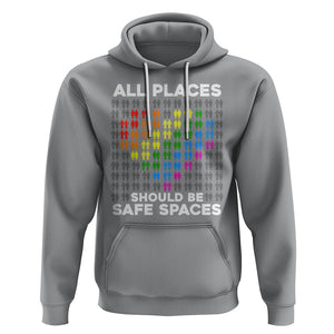 LGBT Support Hoodie All Places Should Be Safe Spaces Gay Pride Ally TS02 Sport Gray Printyourwear