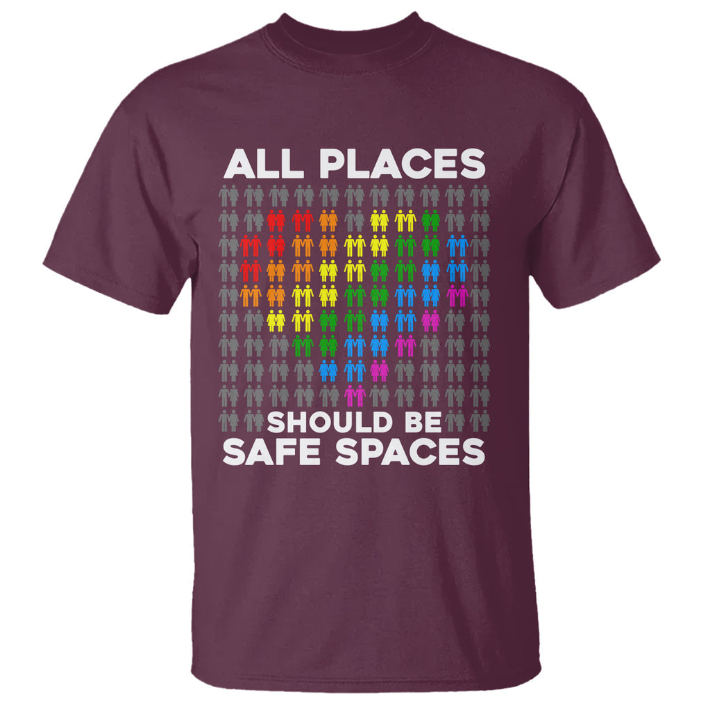LGBT Support T Shirt All Places Should Be Safe Spaces Gay Pride Ally TS02 Maroon Printyourwear