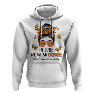 Gun Violence Awareness Hoodie In June We Wear Orange Messy Bun TS02 White Print Your Wear