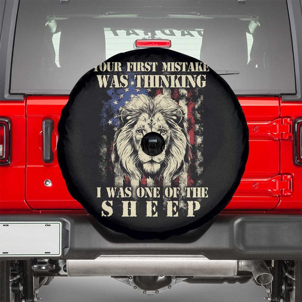 Patriotic American Lion Spare Tire Cover Your First Mistake Was Thinking I Was One Of The Sheep US Flag TS02 Black Print Your Wear