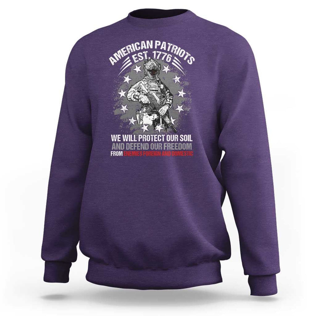 American Patriotic Sweatshirt We Will Protect Our Soil And Defend Our Freedom Est 1776 US Warriors TS02 Purple Print Your Wear