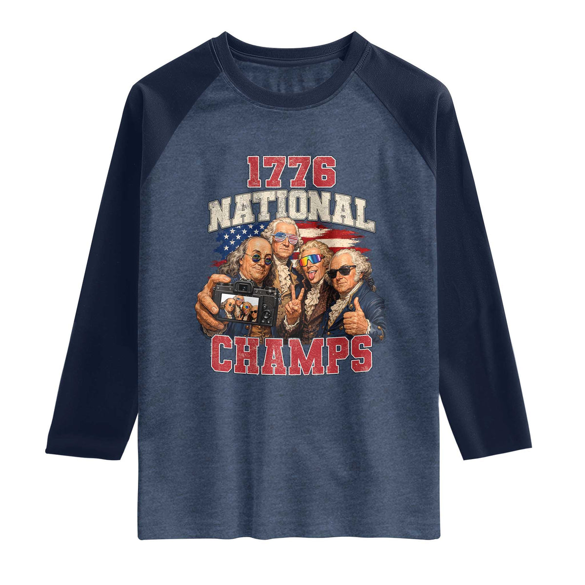 1776 National Champs Funny Founding Fathers Selfie Graphic Raglan Shirt George Washington and Ben Franklin Cool Sunglasses Patriotic