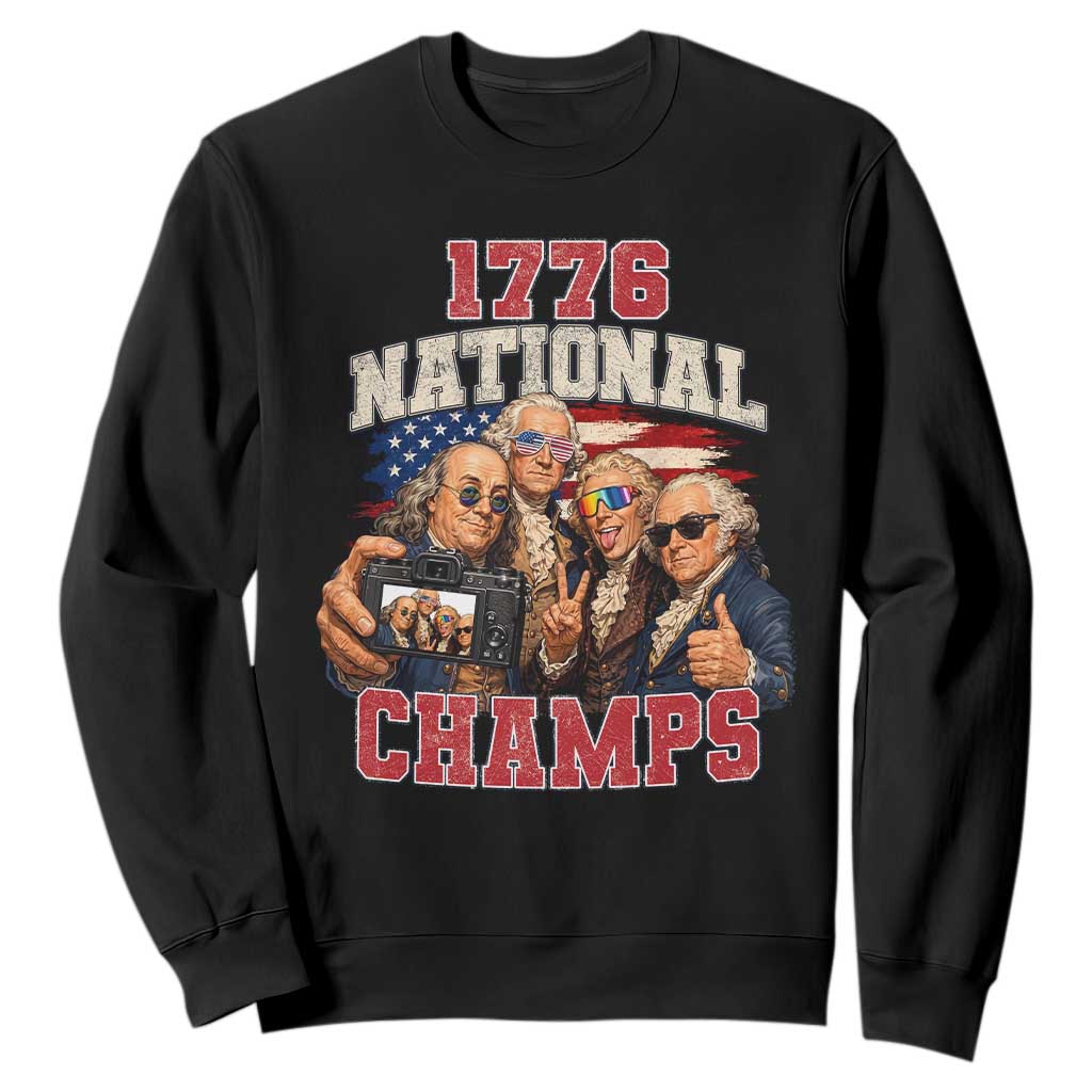 1776 National Champs Funny Founding Fathers Selfie Graphic Sweatshirt George Washington and Ben Franklin Cool Sunglasses Patriotic