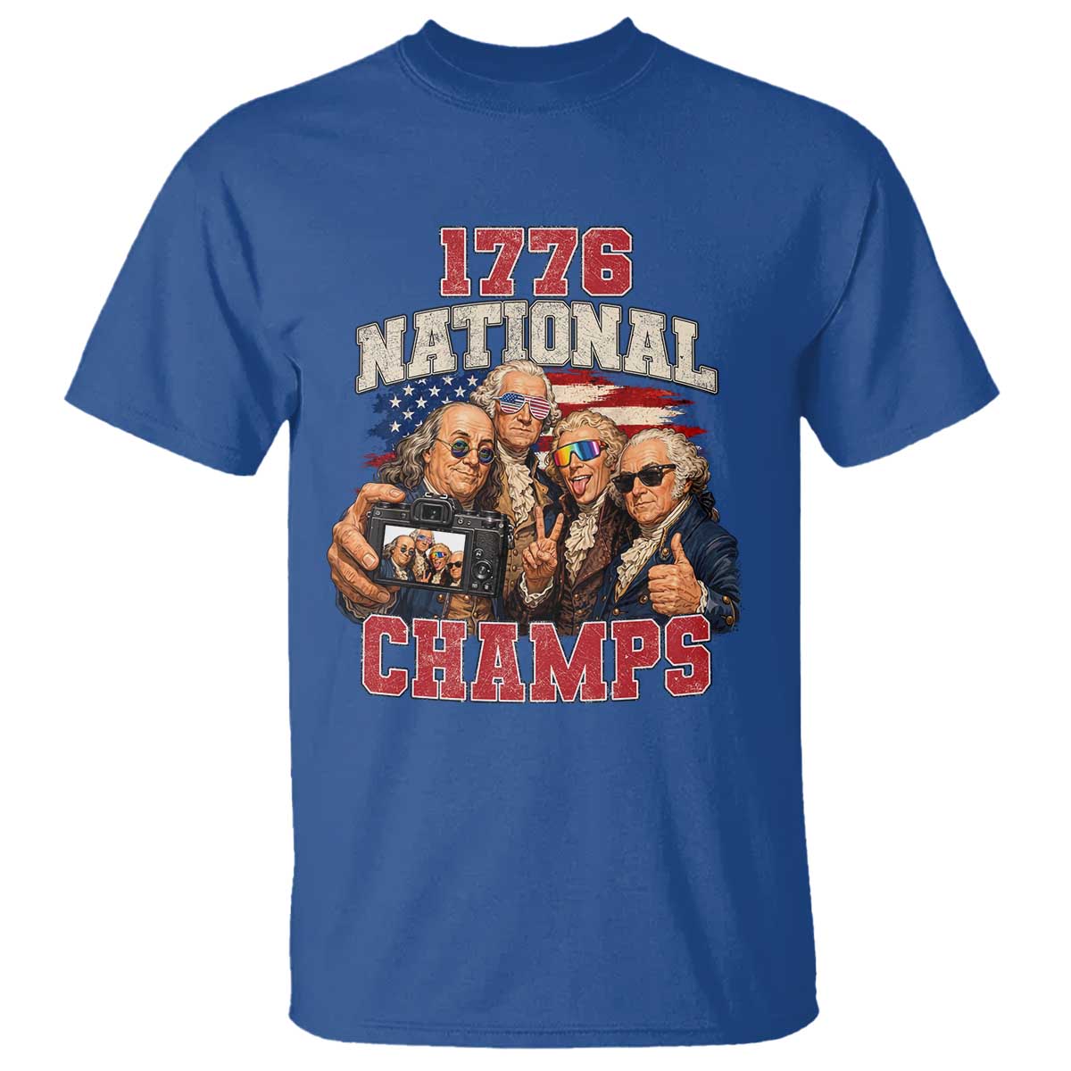 1776 National Champs Funny Founding Fathers Selfie Graphic T Shirt George Washington and Ben Franklin Cool Sunglasses Patriotic