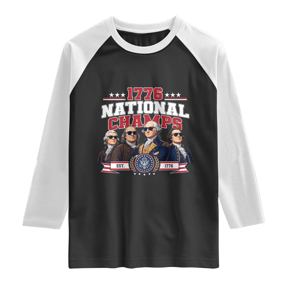 1776 National Champs Est 1776 Vintage Seal Raglan Shirt Funny Cool Sunglasses Presidents and Founding Fathers Sports Style Patriotic