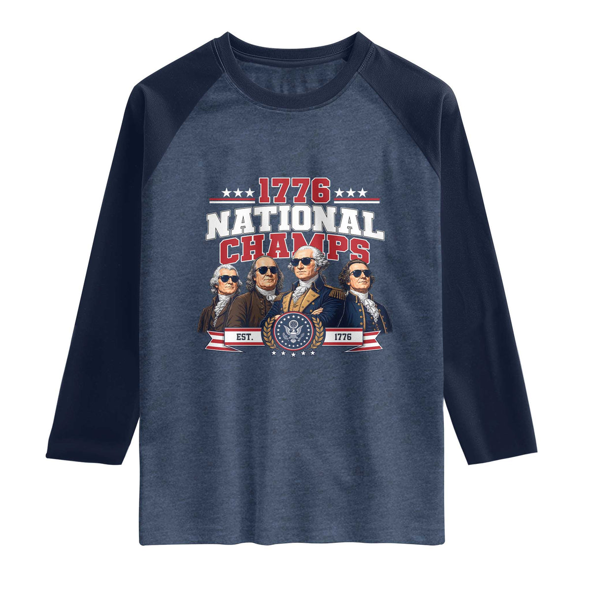 1776 National Champs Est 1776 Vintage Seal Raglan Shirt Funny Cool Sunglasses Presidents and Founding Fathers Sports Style Patriotic