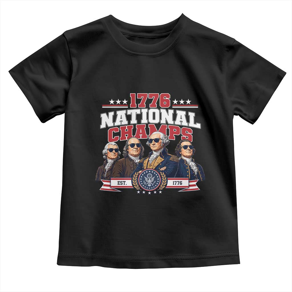 1776 National Champs Est 1776 Vintage Seal Toddler T Shirt Funny Cool Sunglasses Presidents and Founding Fathers Sports Style Patriotic