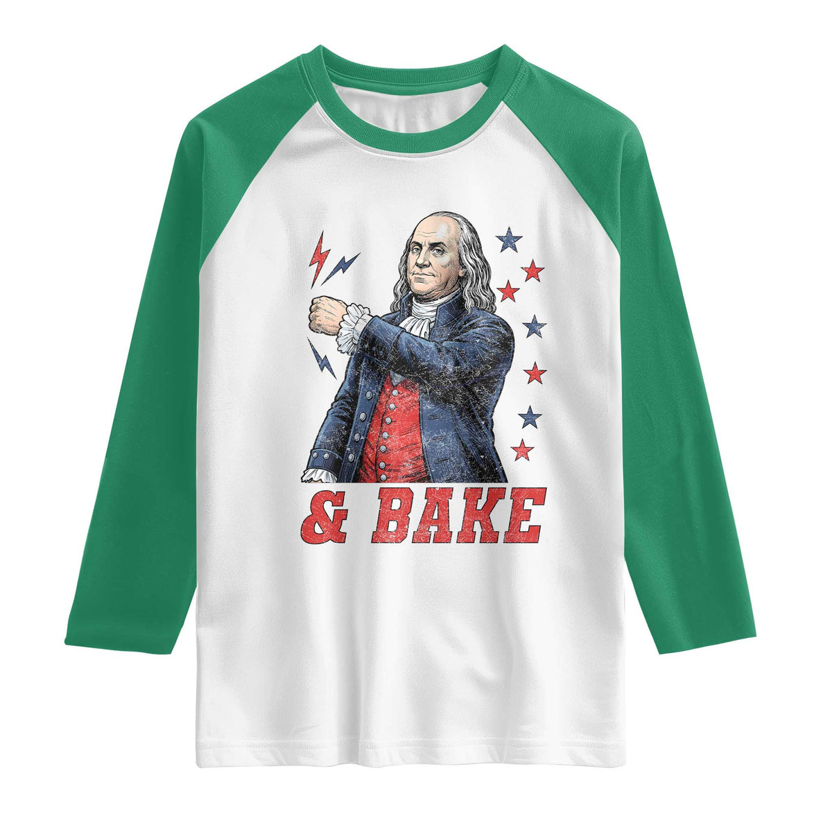 And Bake Funny Benjamin Franklin Patriotic Graphic Matching Raglan Shirt Vintage Founding Father Distressed Stars and Lightning Bolts Dynamic Duo