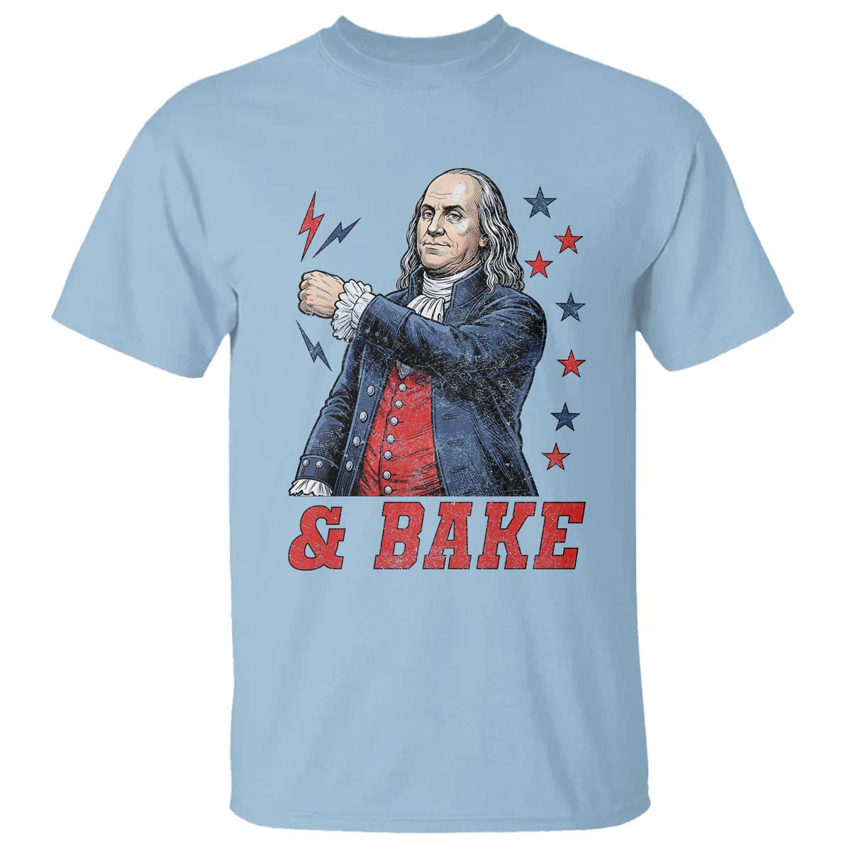 And Bake Funny Benjamin Franklin Patriotic Graphic Matching T Shirt Vintage Founding Father Distressed Stars and Lightning Bolts Dynamic Duo