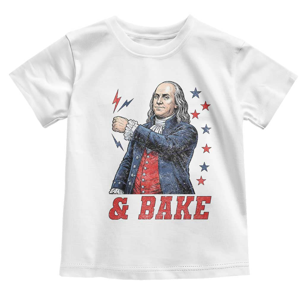 And Bake Funny Benjamin Franklin Patriotic Graphic Matching Toddler T Shirt Vintage Founding Father Distressed Stars and Lightning Bolts Dynamic Duo