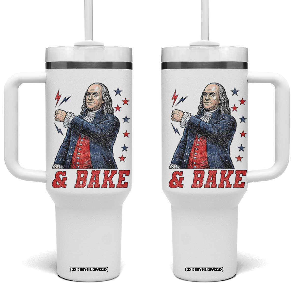 And Bake Funny Benjamin Franklin Patriotic Graphic Matching Tumbler With Handle Vintage Founding Father Distressed Stars and Lightning Bolts Dynamic Duo TS02 One Size: 40 oz White Print Your Wear