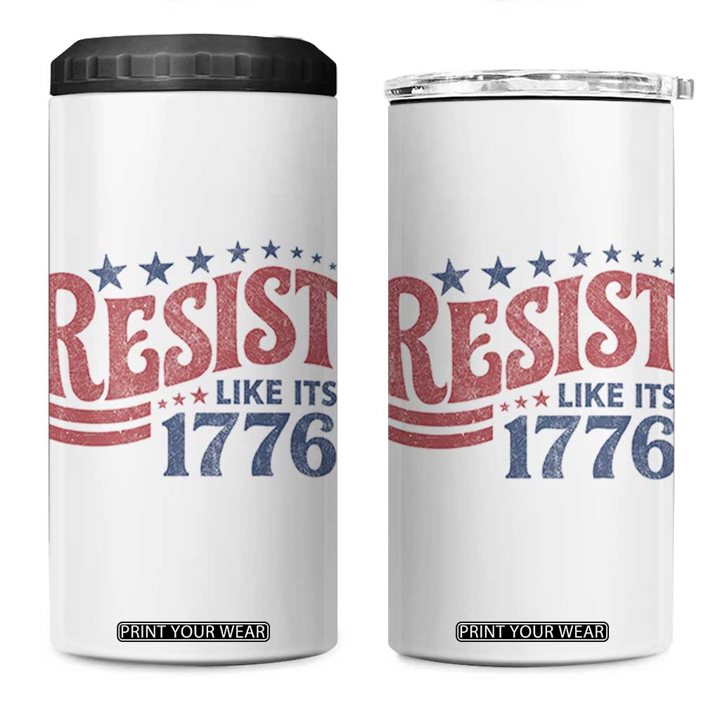 Resist Like Its 1776 4 in 1 Can Cooler Tumbler Vintage Distressed Patriotic Political Satire Graphic