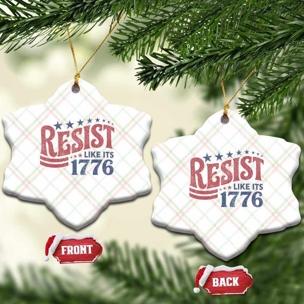 Resist Like Its 1776 Ceramic Ornament Vintage Distressed Patriotic Political Satire Graphic