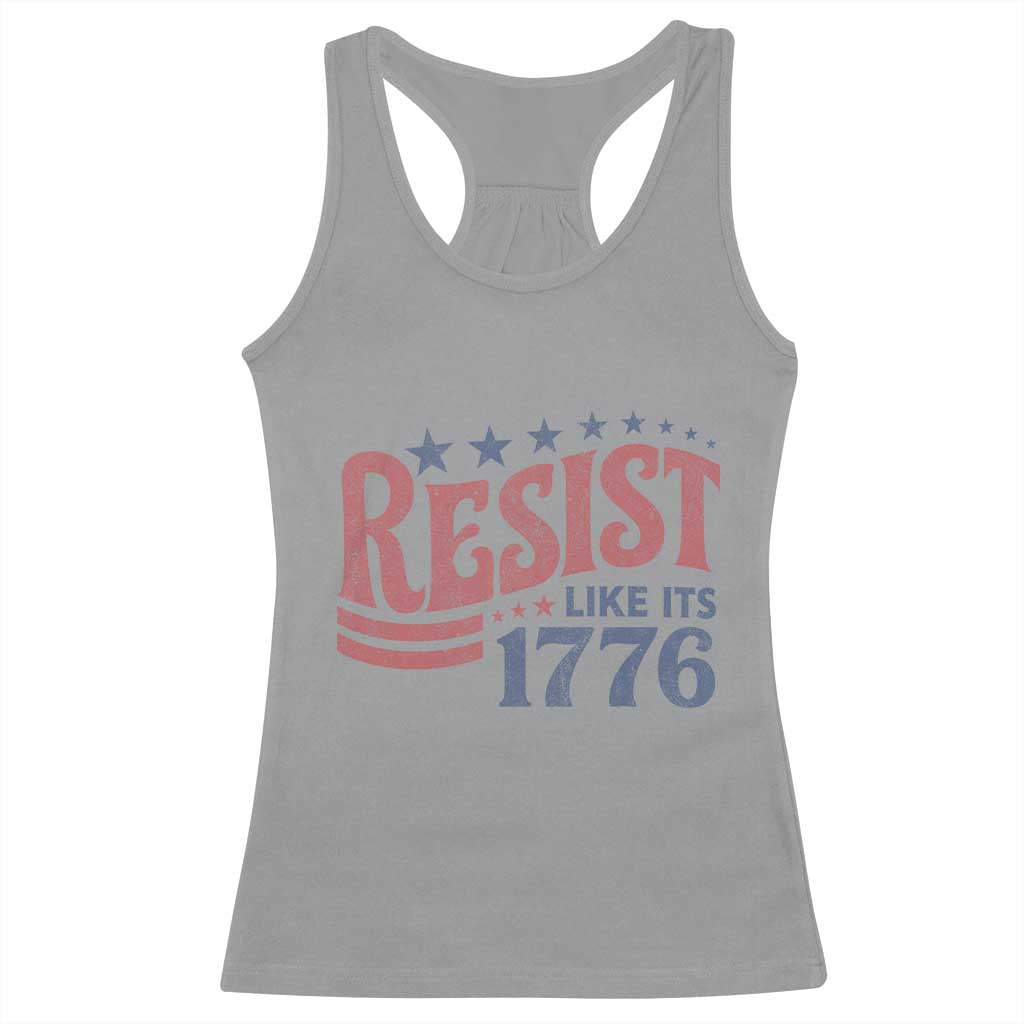 Resist Like Its 1776 Racerback Tank Top Vintage Distressed Patriotic Political Satire Graphic