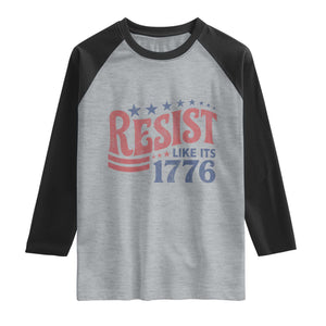 Resist Like Its 1776 Raglan Shirt Vintage Distressed Patriotic Political Satire Graphic