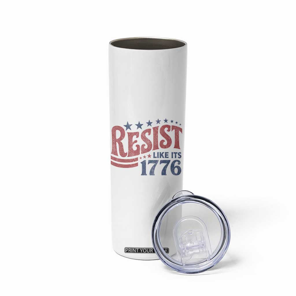 Resist Like Its 1776 Skinny Tumbler Vintage Distressed Patriotic Political Satire Graphic