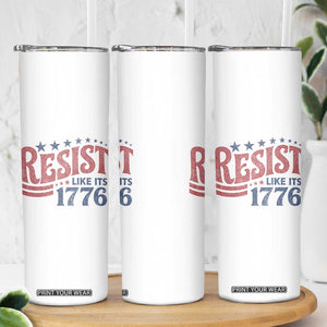 Resist Like Its 1776 Skinny Tumbler Vintage Distressed Patriotic Political Satire Graphic