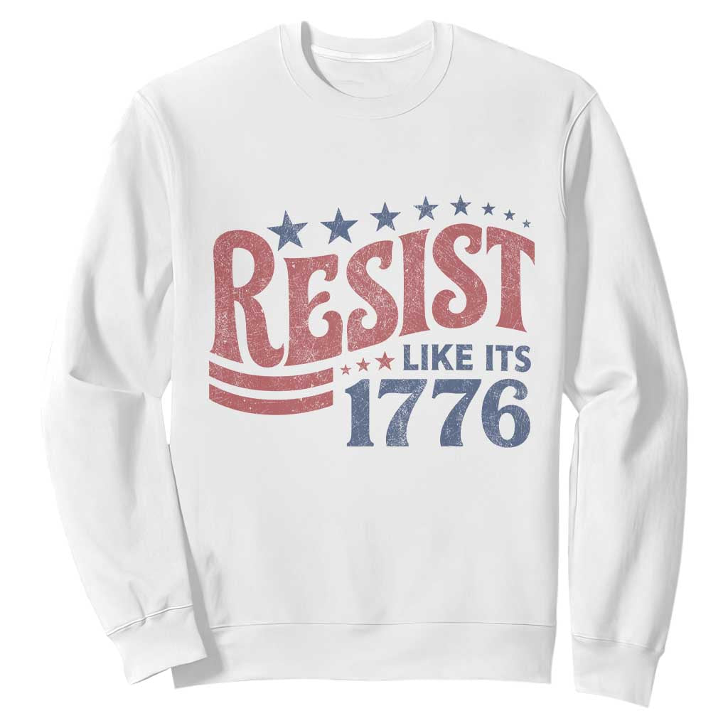 Resist Like Its 1776 Sweatshirt Vintage Distressed Patriotic Political Satire Graphic