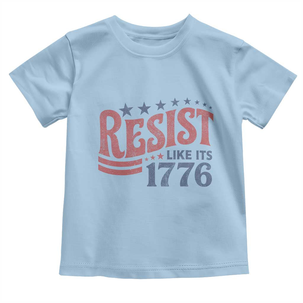 Resist Like Its 1776 Toddler T Shirt Vintage Distressed Patriotic Political Satire Graphic