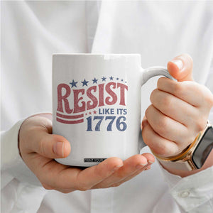 Resist Like Its 1776 Coffee Mug Vintage Distressed Patriotic Political Satire Graphic