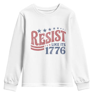 Resist Like Its 1776 Youth Sweatshirt Vintage Distressed Patriotic Political Satire Graphic