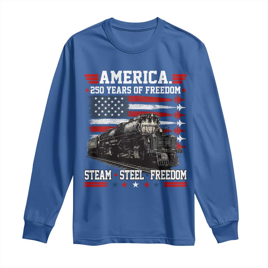 Steam Steel Freedom Stainless American Spirit Long Sleeve Shirt 250 Years USA Railroad Legend Patriotic Military Jet Flyover Graphic