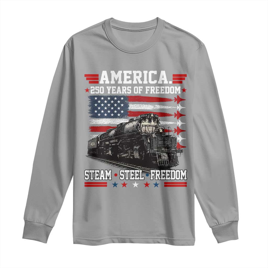 Steam Steel Freedom Stainless American Spirit Long Sleeve Shirt 250 Years USA Railroad Legend Patriotic Military Jet Flyover Graphic