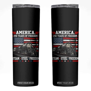 Steam Steel Freedom Stainless American Spirit Skinny Tumbler 250 Years USA Railroad Legend Patriotic Military Jet Flyover Graphic TS02 Black Print Your Wear