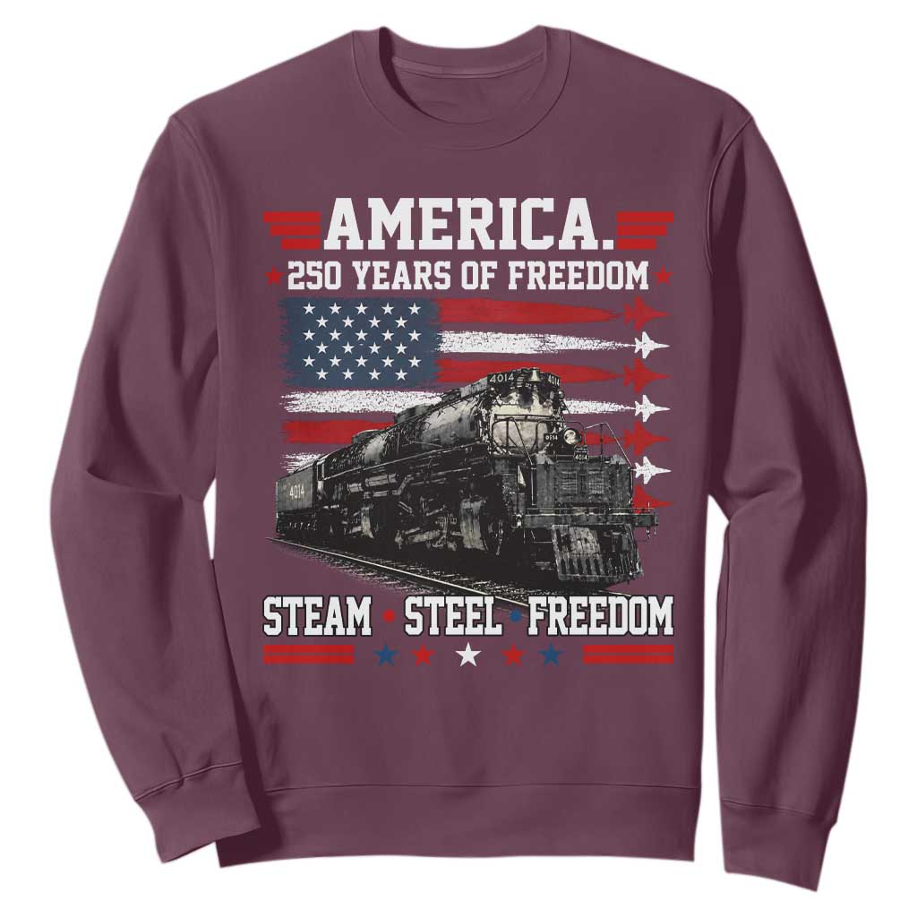 Steam Steel Freedom Stainless American Spirit Sweatshirt 250 Years USA Railroad Legend Patriotic Military Jet Flyover Graphic