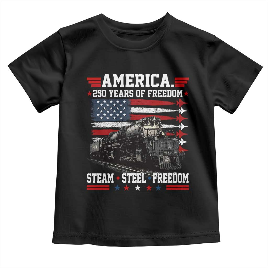 Steam Steel Freedom Stainless American Spirit Toddler T Shirt 250 Years USA Railroad Legend Patriotic Military Jet Flyover Graphic TS02 Black Print Your Wear