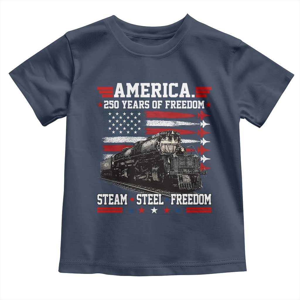 Steam Steel Freedom Stainless American Spirit Toddler T Shirt 250 Years USA Railroad Legend Patriotic Military Jet Flyover Graphic TS02 Navy Print Your Wear