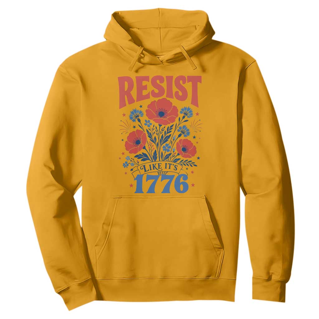 Resist Like Its 1776 Folk Art Floral Botanical Graphic Hoodie Patriotic Statement Political Satire