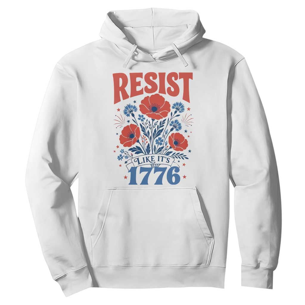 Resist Like Its 1776 Folk Art Floral Botanical Graphic Hoodie Patriotic Statement Political Satire
