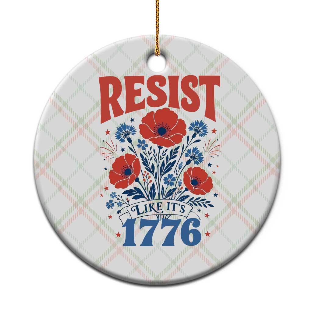 Resist Like Its 1776 Folk Art Floral Botanical Graphic Ceramic Ornament Patriotic Statement Political Satire