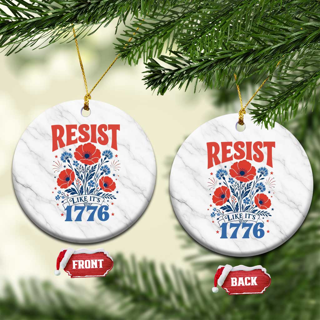 Resist Like Its 1776 Folk Art Floral Botanical Graphic Ceramic Ornament Patriotic Statement Political Satire