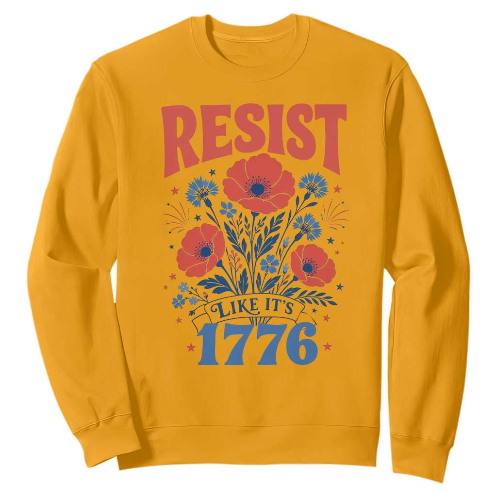 Resist Like Its 1776 Folk Art Floral Botanical Graphic Sweatshirt Patriotic Statement Political Satire