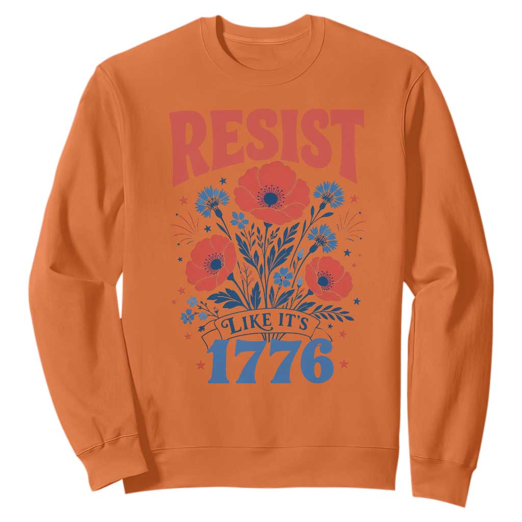 Resist Like Its 1776 Folk Art Floral Botanical Graphic Sweatshirt Patriotic Statement Political Satire