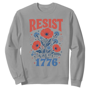 Resist Like Its 1776 Folk Art Floral Botanical Graphic Sweatshirt Patriotic Statement Political Satire