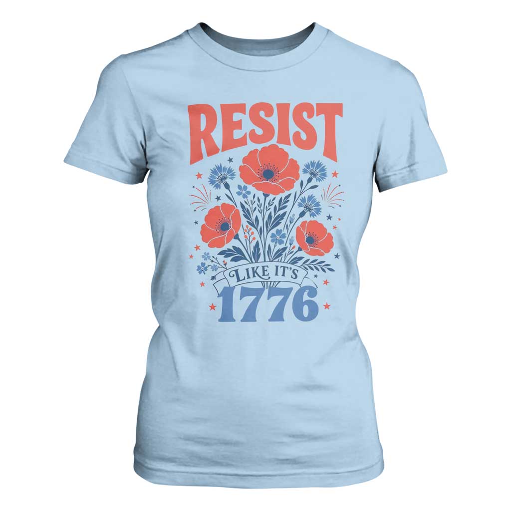 Resist Like Its 1776 Folk Art Floral Botanical Graphic T Shirt For Women Patriotic Statement Political Satire