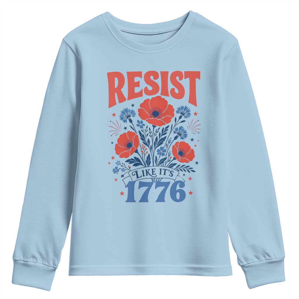 Resist Like Its 1776 Folk Art Floral Botanical Graphic Youth Sweatshirt Patriotic Statement Political Satire
