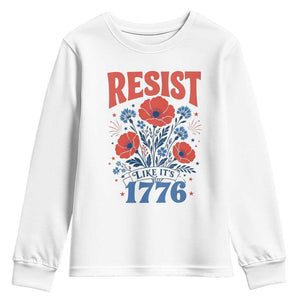 Resist Like Its 1776 Folk Art Floral Botanical Graphic Youth Sweatshirt Patriotic Statement Political Satire