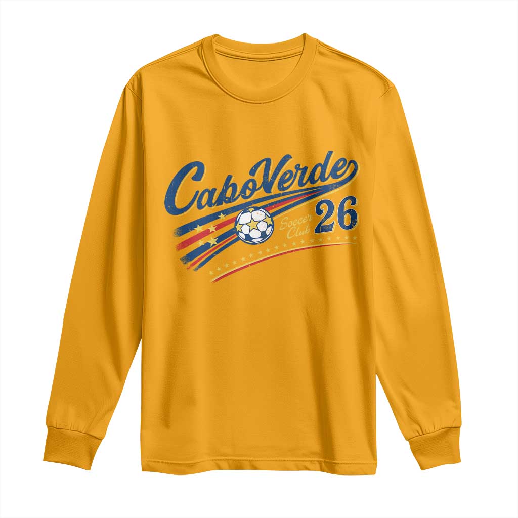 Cabo Verde Soccer Club 26 National Pride Long Sleeve Shirt Cape Verde Football Fans Retro Sporty Est. 2026 TS02 Gold Print Your Wear