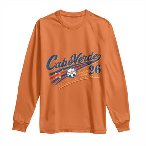 Cabo Verde Soccer Club 26 National Pride Long Sleeve Shirt Cape Verde Football Fans Retro Sporty Est. 2026