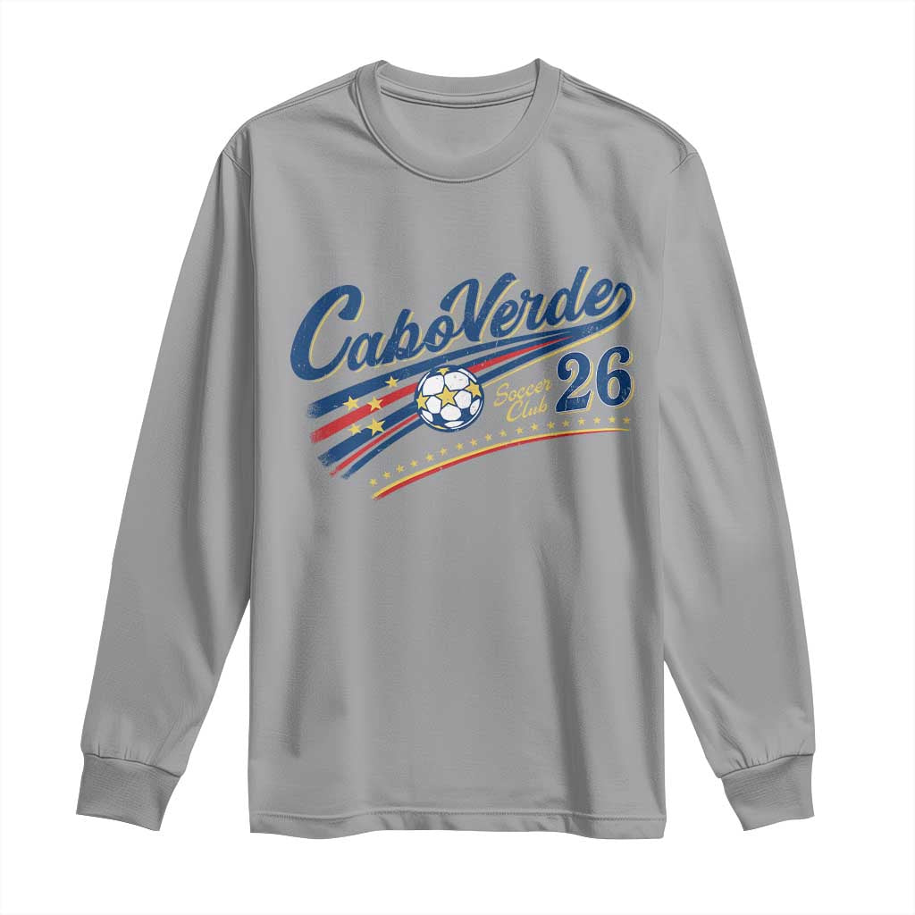 Cabo Verde Soccer Club 26 National Pride Long Sleeve Shirt Cape Verde Football Fans Retro Sporty Est. 2026 TS02 Sport Gray Print Your Wear